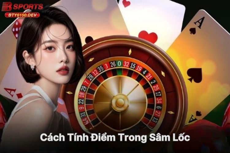 cach-tinh-diem-trong-sam-loc