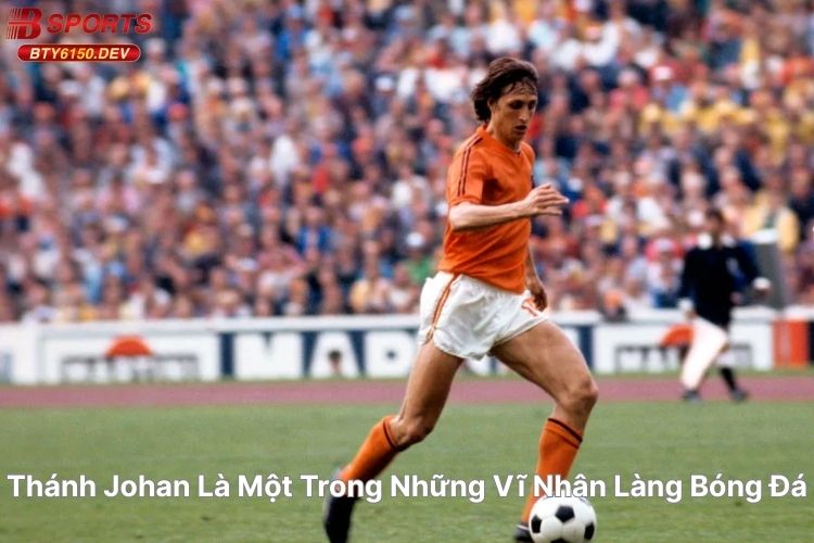 thanh-johan-la-mot-trong-nhung-vi-nhan-lang-bong-dsa