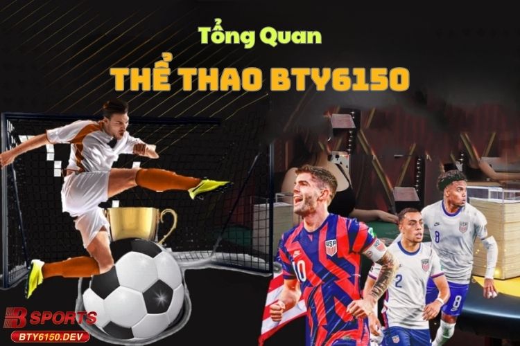 tong-quan-ve-the-thao-bty6150