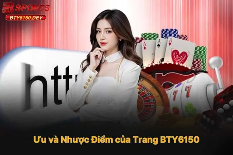 uu-va-nhuoc-diem cua-trang-bty6150